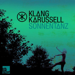 Klangkarussell - Sonnentanz (Sun Don't Shine) (Drew Field Remix)