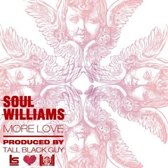 Soul Williams - More Love