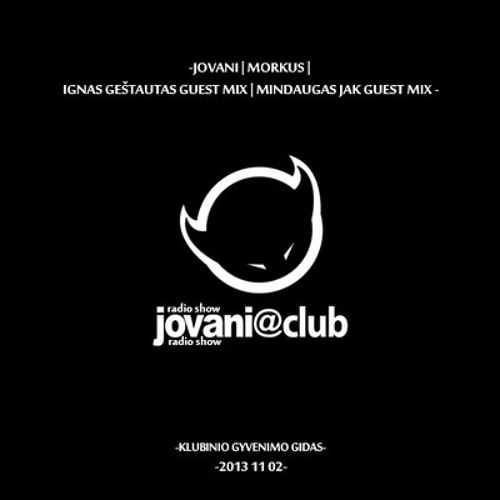 Mindaugas Jak Zip Fm Jovani Club 13 11 02 By Mindaugas Jak