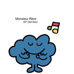 NY OLD SOUL by Monsieur Rêve