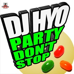 Dj HYO - Party Don't Stop (Dj HYO vs Discoduck Radio Edit)