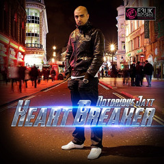 Heartbreaker - Notorious Jatt ft. Pargat & Jagdev Khan - E3UK - Out Now on iTunes!