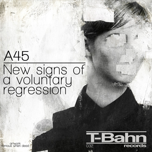 A45 New Signs Of A Voluntary Regression Ep Cut