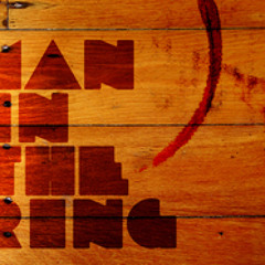 Man in the Ring-One & Only