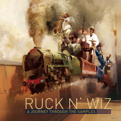 Ruck N' Wiz - A Journey Through The Samples Part 2