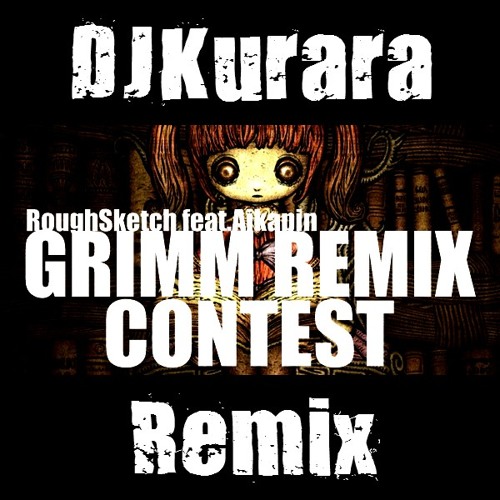 Grimm (DJKurara Remix)