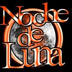 SUEÑO SU BOCA  NOCHE DE LUNA