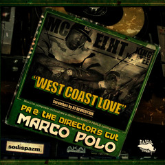 Marco Polo "West Coast Love" f. MC Eiht, King Tee & DJ Revolution