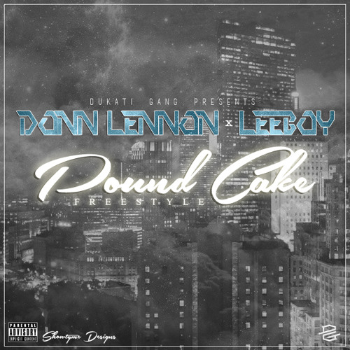 Pound Cake Freestyle Donn Lennon x Leeboy
