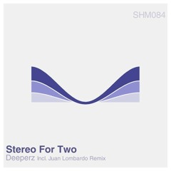 Stereo For Two - Deeperz (Original Mix) [Shelving Music]