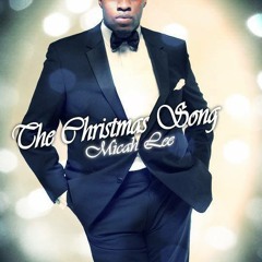Micah Lee "The Christmas Song" (Chestnuts Roasting on an open fire)