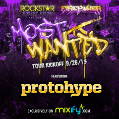 Protohype - Most Wanted Tour Mix