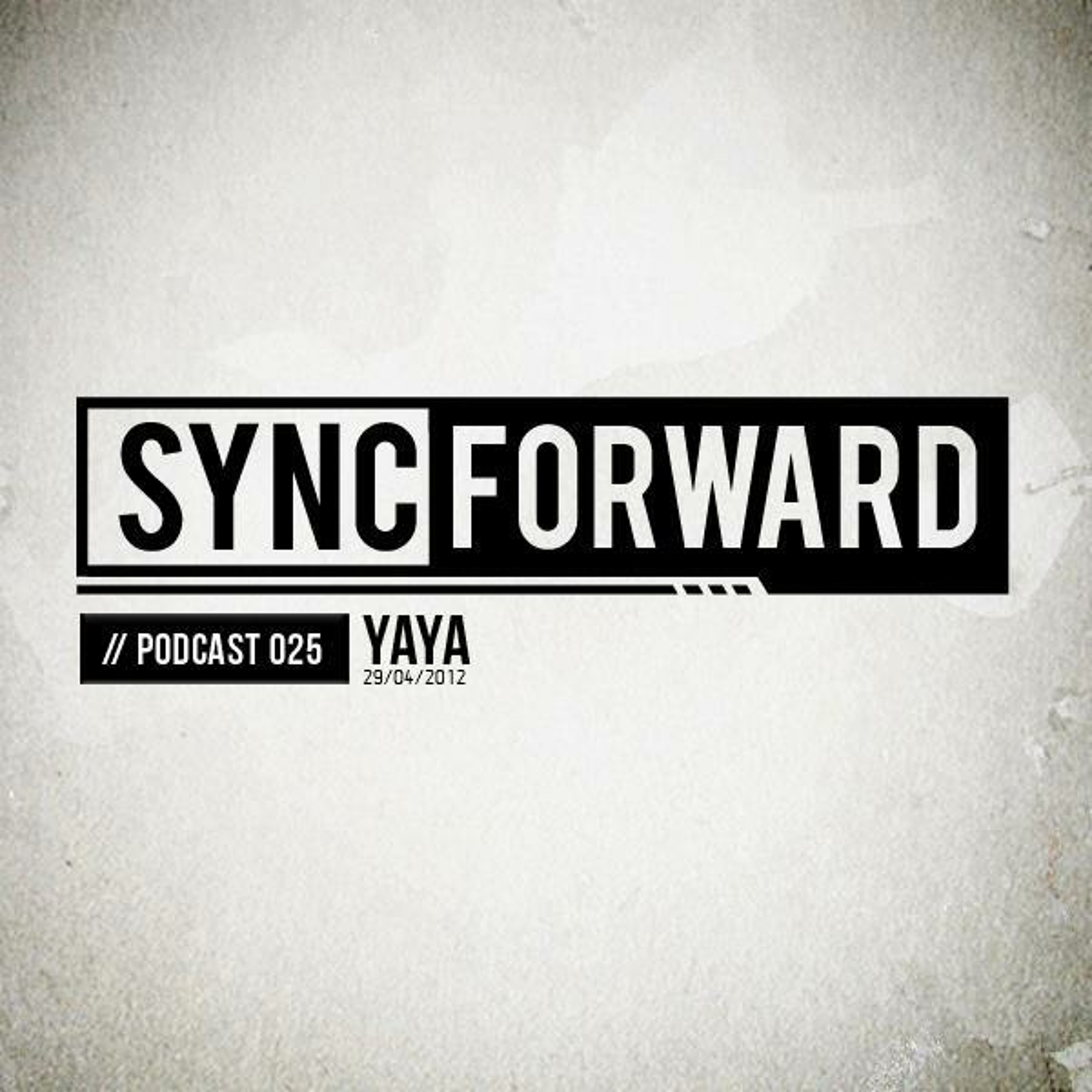 Sync Forward Podcast 025 - Yaya episode artwork