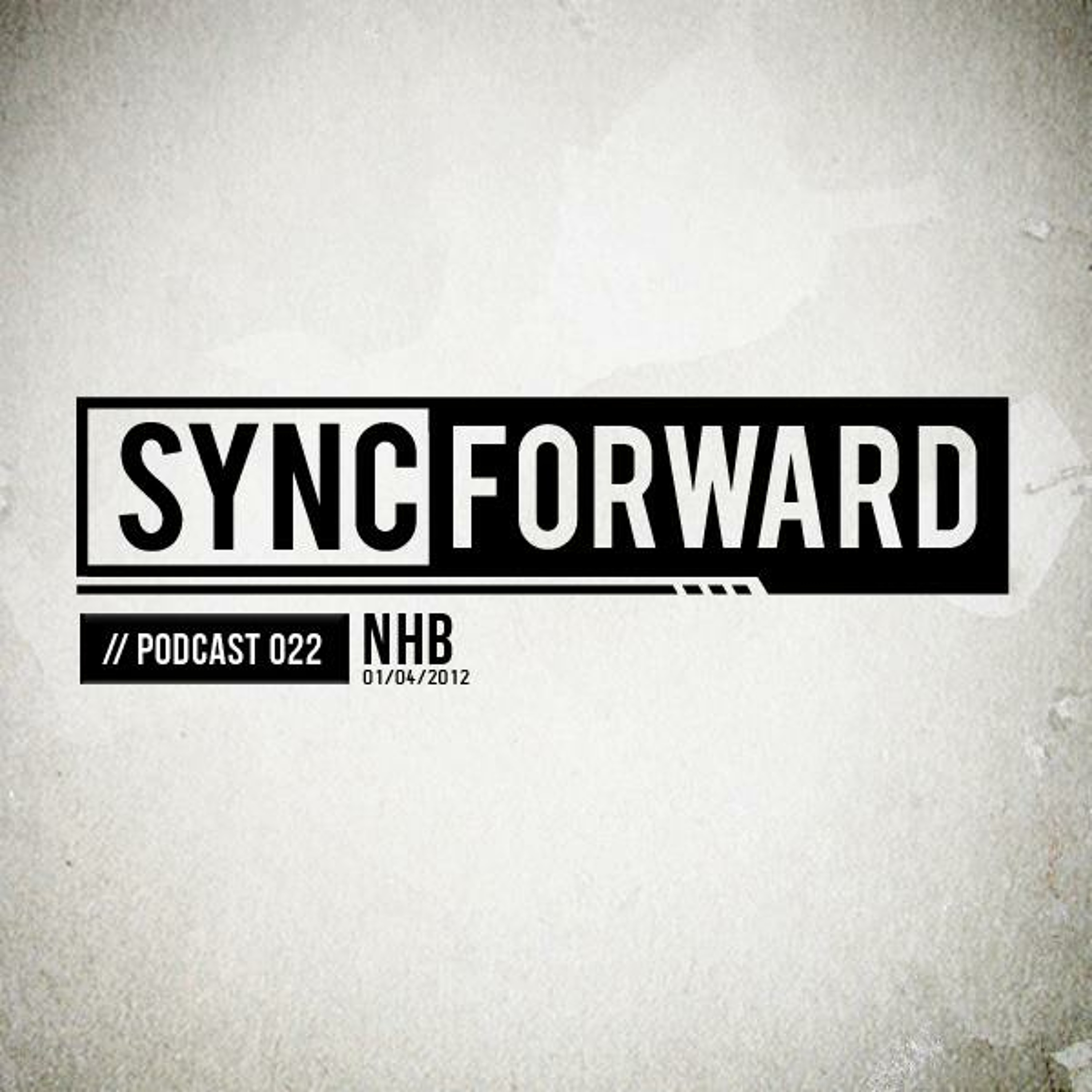 Sync Forward Podcast 022 - NHB episode artwork