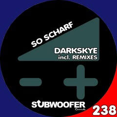 So Scharf (Diatek Remix)[Subwoofer Records]