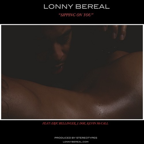 Sippin On You feat. Eric Bellinger, J-Doe, & Kevin McCall - (Dirty)
