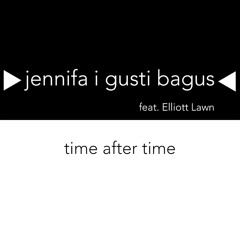 Jennifa I Gusti Bagus - Time After Time / Acoustic Cover (Studio Version)