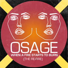 Disclosure - When A Fire Starts To Burn (The OSAGE Re-Fire)
