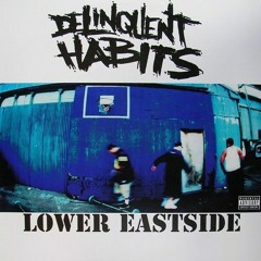 Delinquent Habits Lower Eastside