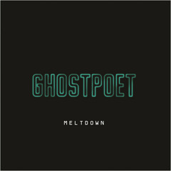 Ghostpoet - Meltdown (качка Remix)