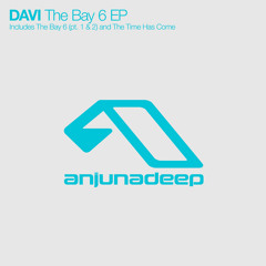 DAVI - The Bay 6 (pt. 1)