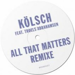 Kölsch - All That Matters (Fango Ritual Mix) [128 Kbps]