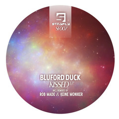Bluford Duck - Kissed (Rob Made Remix) December 16th Release on StayFly!!!