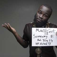 M.anifest - Someway Bi