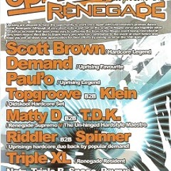 [18.04.2008] Uprising vs Renegade - DJ TripleXL MC Psyrus