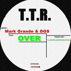 Mark Grandel & DGS - Over (Original Mix) PROMO