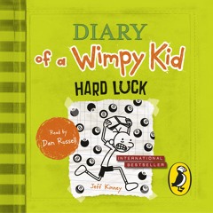 Jeff Kinney: Wimpy Kid, Hard Luck (Audiobook extract) read by Dan Russell
