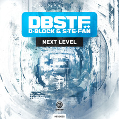 D-Block & S-te-Fan - Next Level (Official Preview)