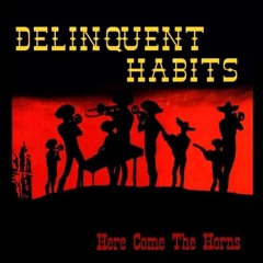 Delinquent Habits Here Come The Horns Feat Sen Dog