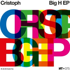Cristoph - Big H EP
