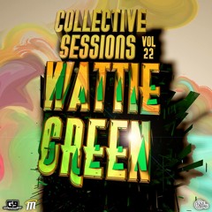 Collective Sessions vol 22 Featuring Wattie Green