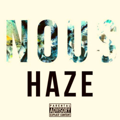 Haze -  Nous (prod. par MrMeyz)