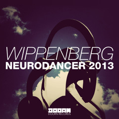 Wippenberg - Neurodancer 2013 (Available December 2)