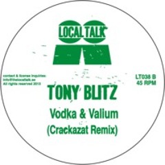 Tony Blitz-Vodka & Valium(Crackazat Vocal Remix)