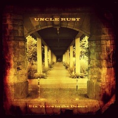 Here Alone - Uncle Rust