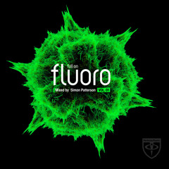Full On Fluoro volume 01 mixed by Simon Patterson (Preview Edit)