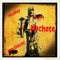 MadBoy & HardSound - Machete [Prewiev] [Dubstep]