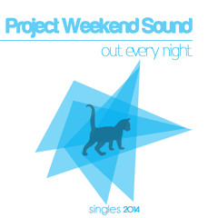 Out Every Night (Project Weekend Sound) - grab your song on Beatport & iTunes