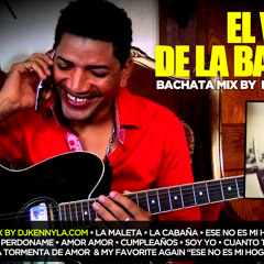 "Volvi de Nuevo Vieja" El Varon De La Bachata • Mix By DJKenny! Enjoy!
