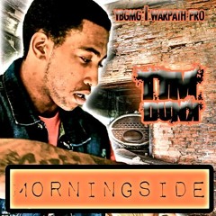 Tim Dunk- MorningSide