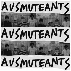 AUSMUTEANTS - Bad Day