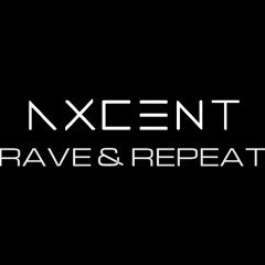 Eat Sleep Rave Repeat (Axcent Remix)