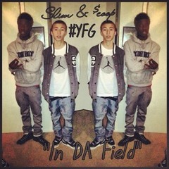 In da feild- Slim & Scoop