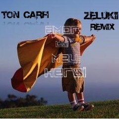 Ton Carfi - Amor Do Meu Heroi (Zelukii Remix)
