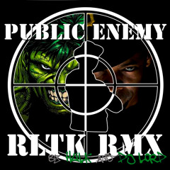 Public Enemy - RLTK ft. DMC (HULK Remix)