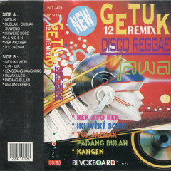 GETUK 12 Remix Disco Reggae Jawa - SIDE A